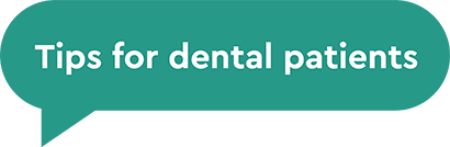 Tips for dental patients